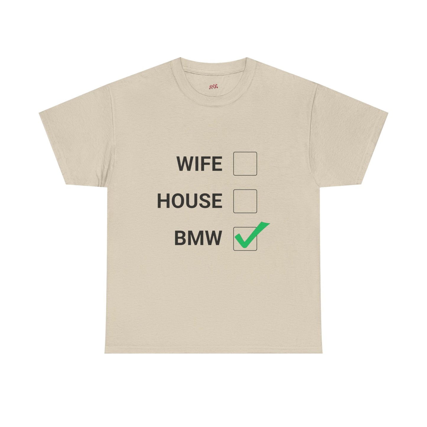 WIFE / HOUSE / BMW Tee
