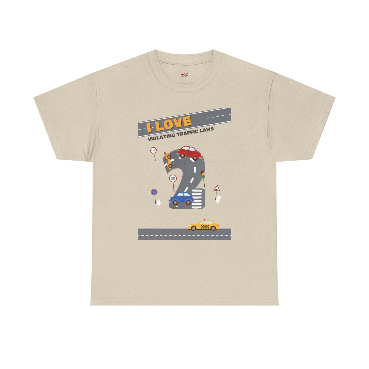 I Love Violating Traffic Laws Graphic Tee