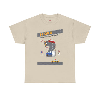 I Love Violating Traffic Laws Graphic Tee