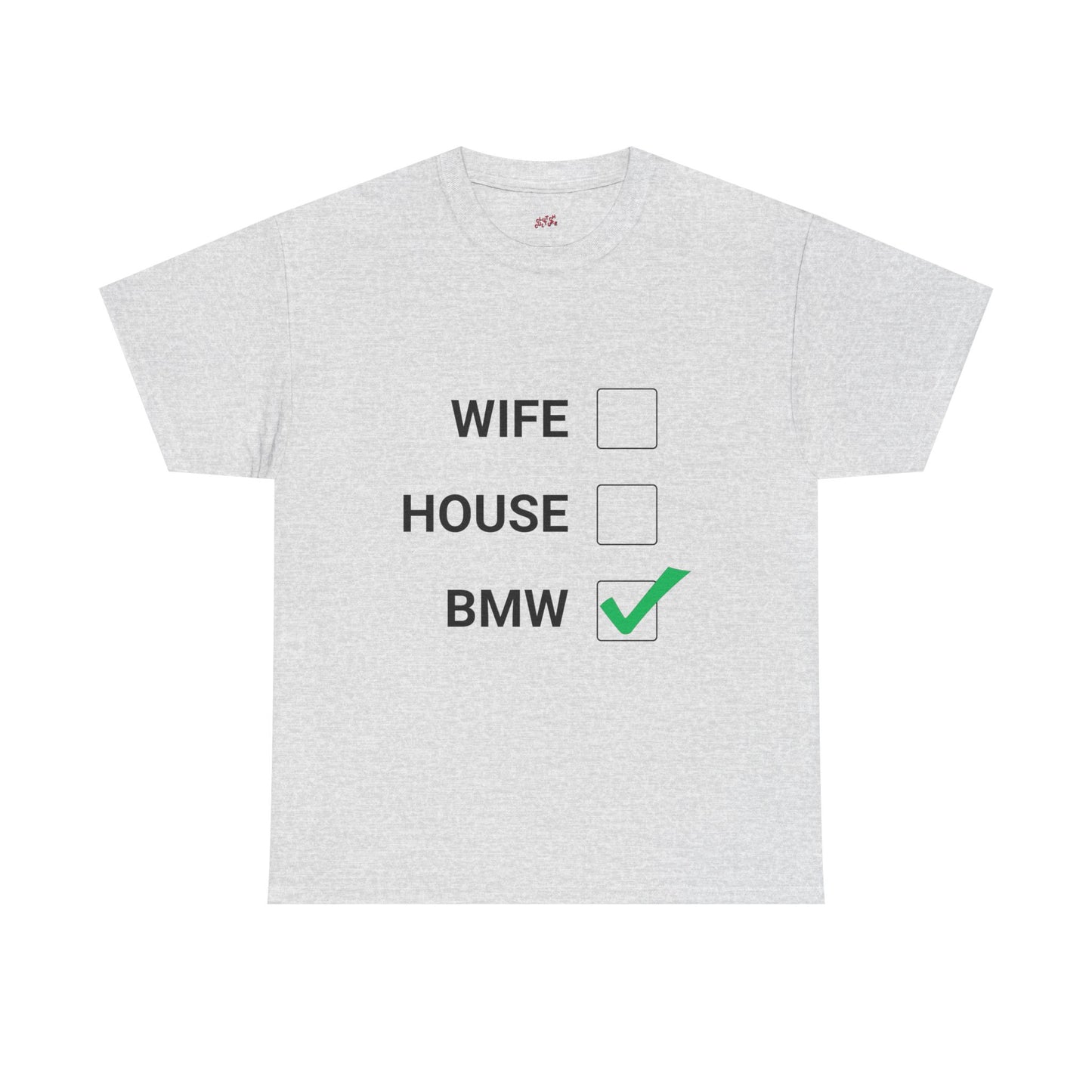 WIFE / HOUSE / BMW Tee