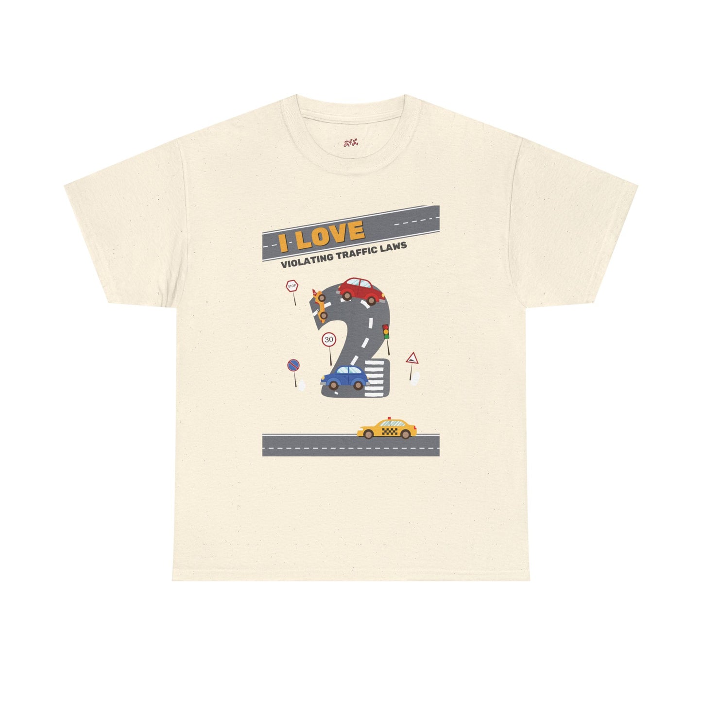 I Love Violating Traffic Laws Graphic Tee