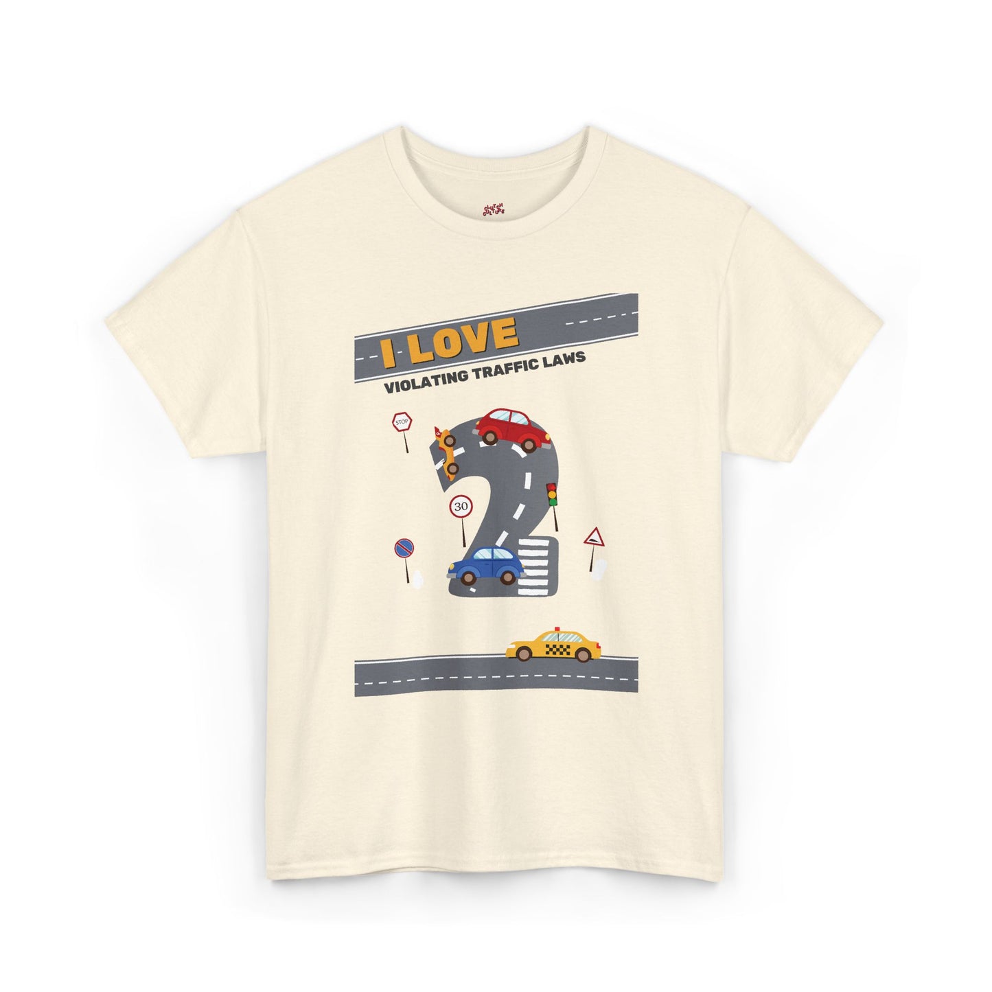 I Love Violating Traffic Laws Graphic Tee