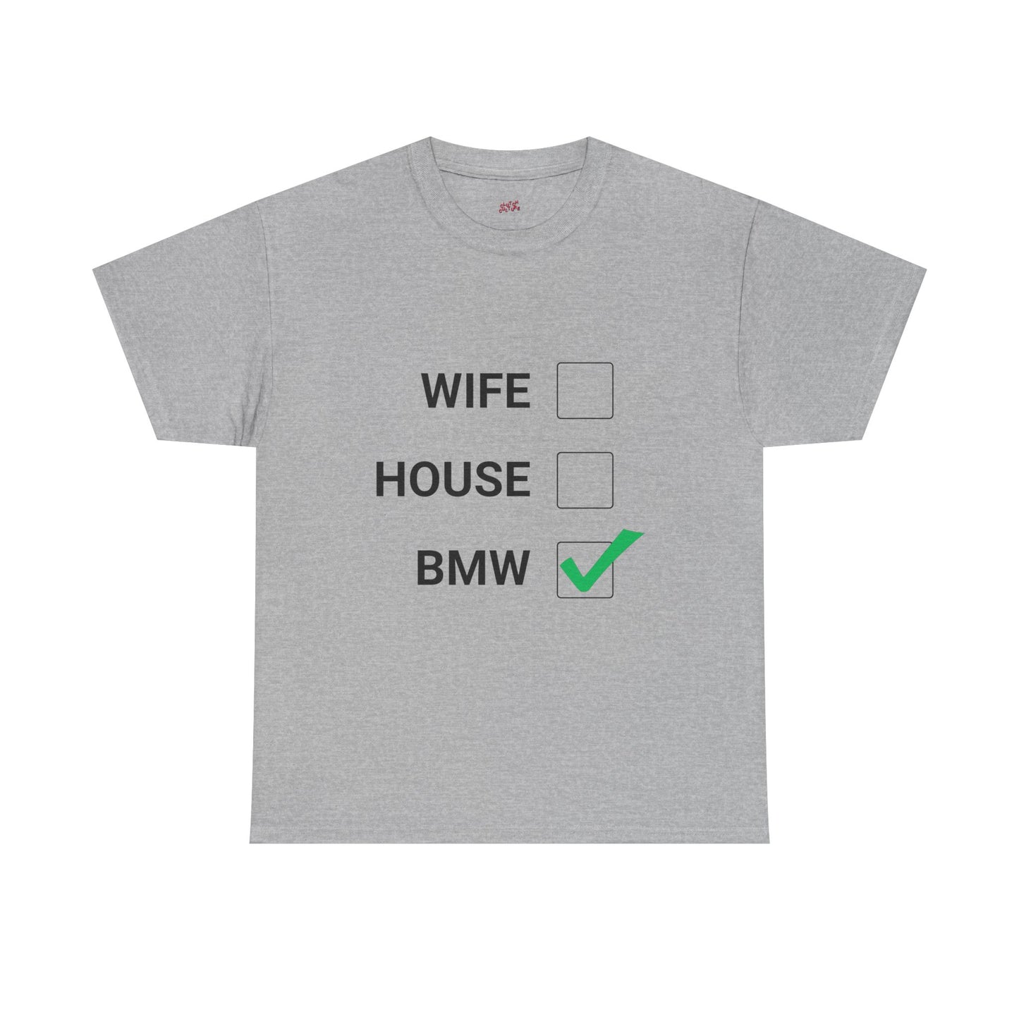WIFE / HOUSE / BMW Tee